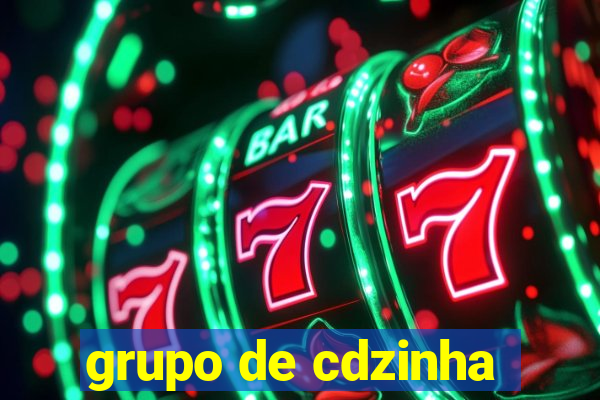 grupo de cdzinha